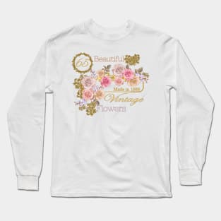 Vintage Roses- A Special 65th Birthday Gift for Her Long Sleeve T-Shirt